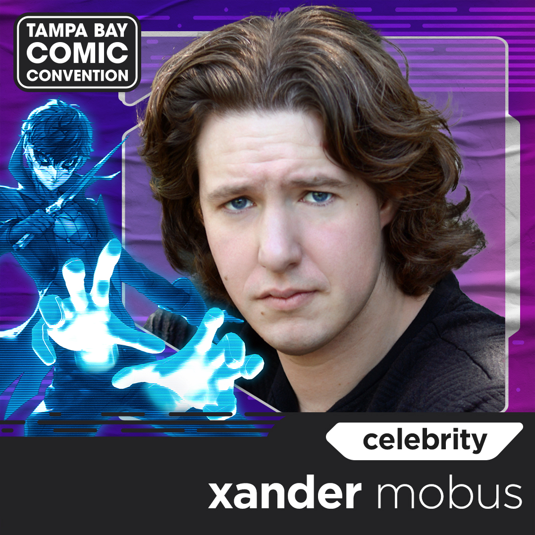 meet xander mobus at tampa bay comic convention 2024! Tampa Bay Comic